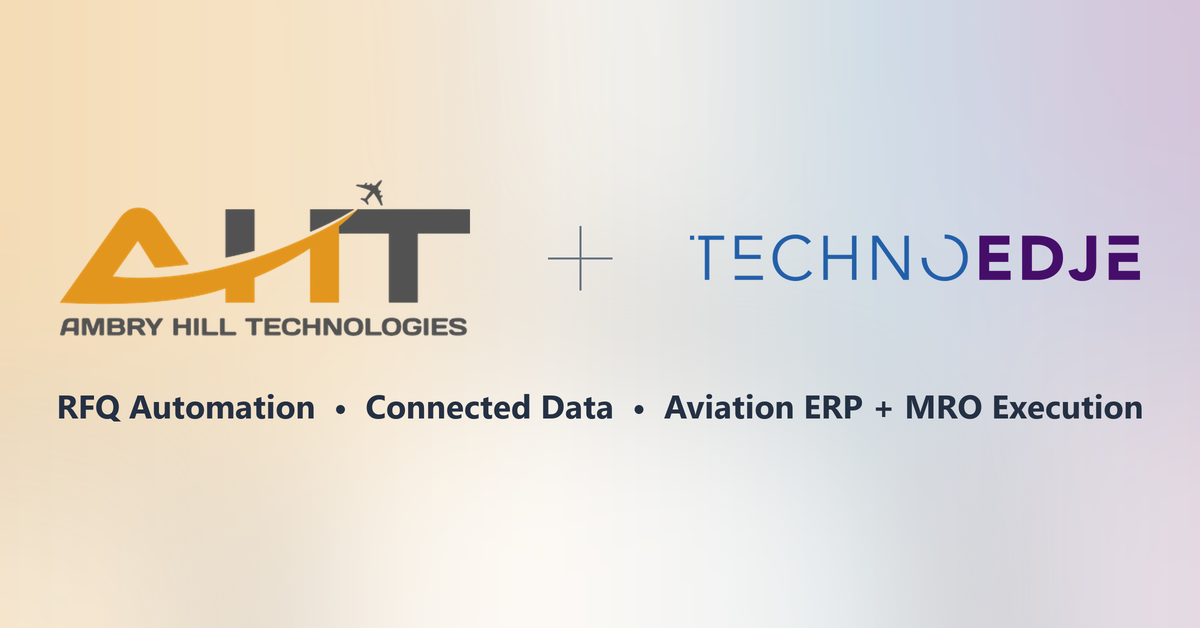 Ambry Hill Technologies and TECHNOEDJE Announce Strategic Partnership to Advance Business Technology for the Aviation Aftermarket